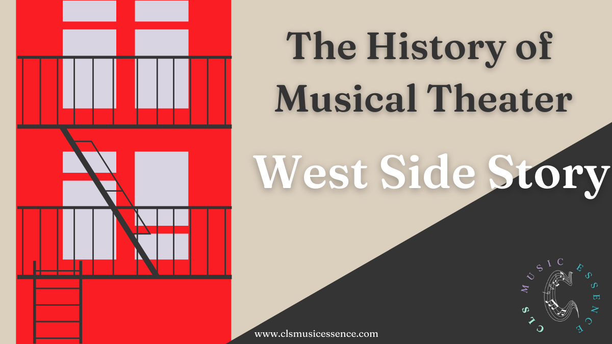 How the History of Musical Theater West Side Story Will Easily Engage Students