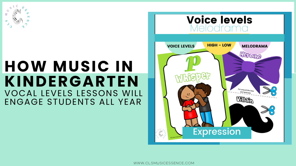 How Music in Kindergarten Vocal Levels lesson will Engage Students all Year