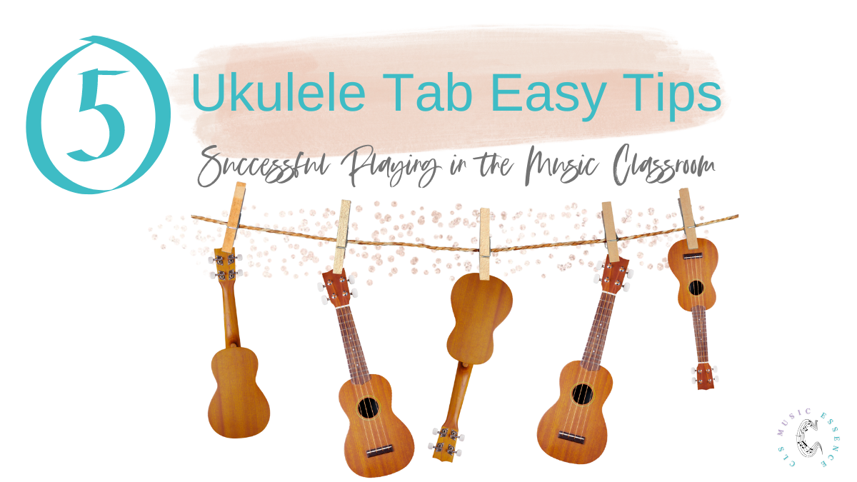 5 Ukulele tab easy – tips for successful playing in the music classroom
