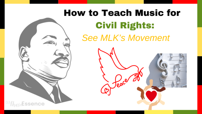 Blog title How to Teach Music for Civil Rights: See MLK's Movement