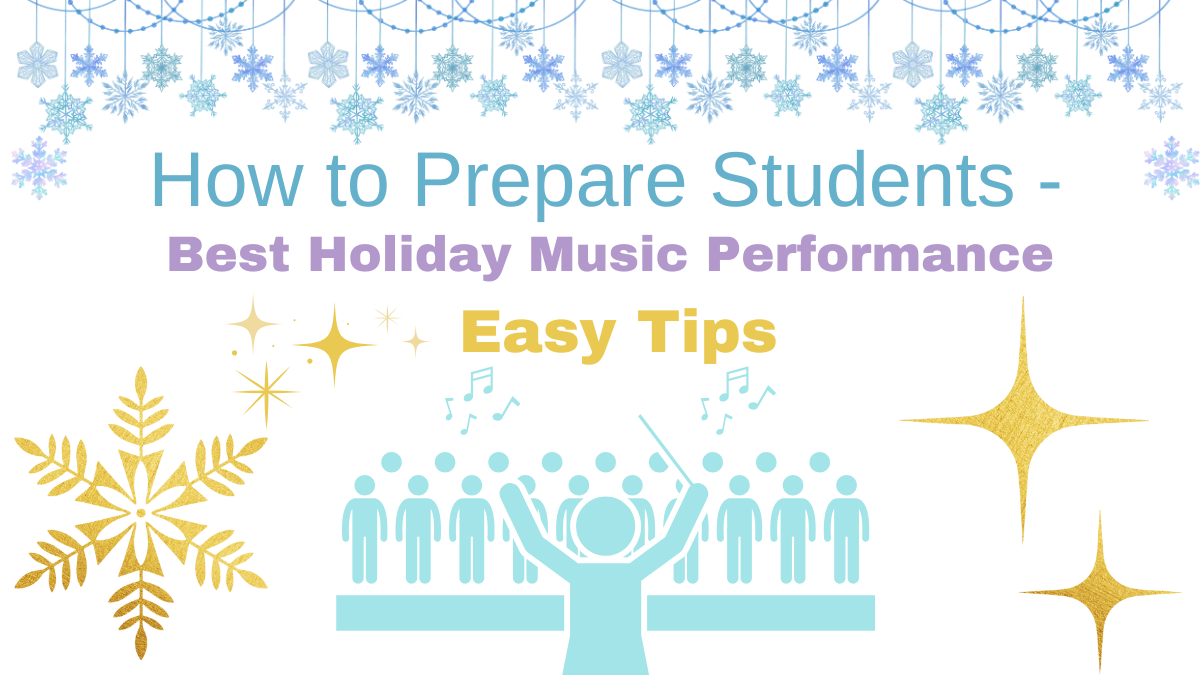 Blog with tips for teachers to prepare for a holiday music performance